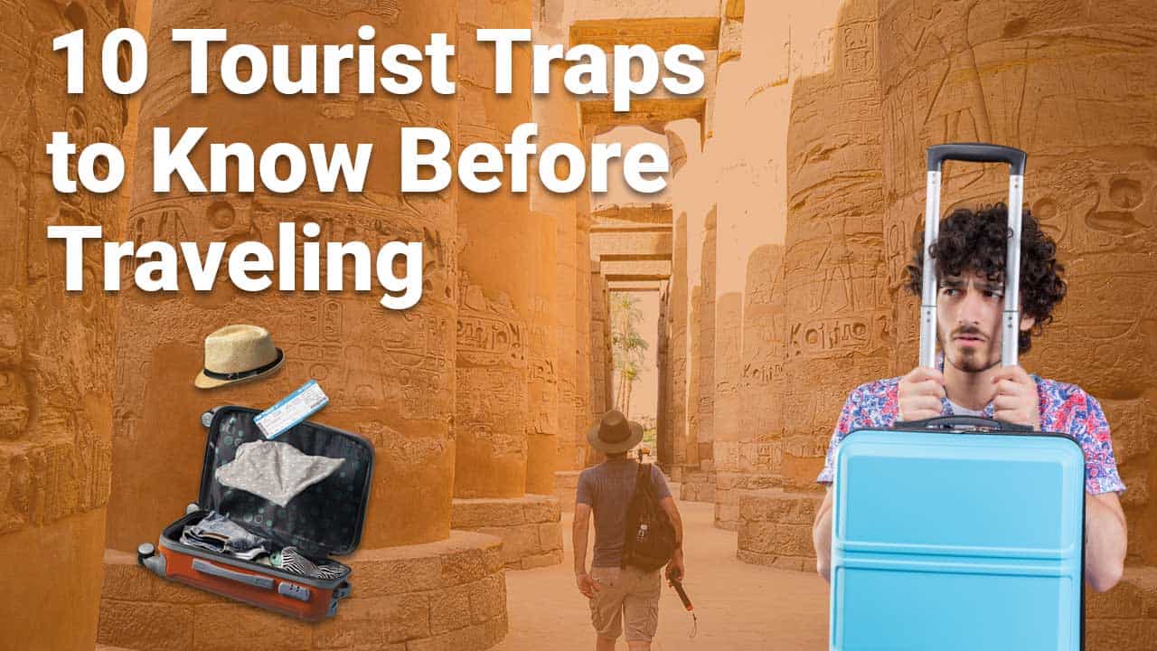 tourist-traps-you-should-know-before-traveling-utidings
