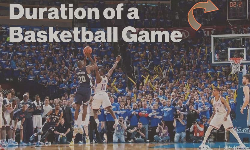 how-long-is-a-basketball-game-understanding-the-duration-of-a-basketball-game